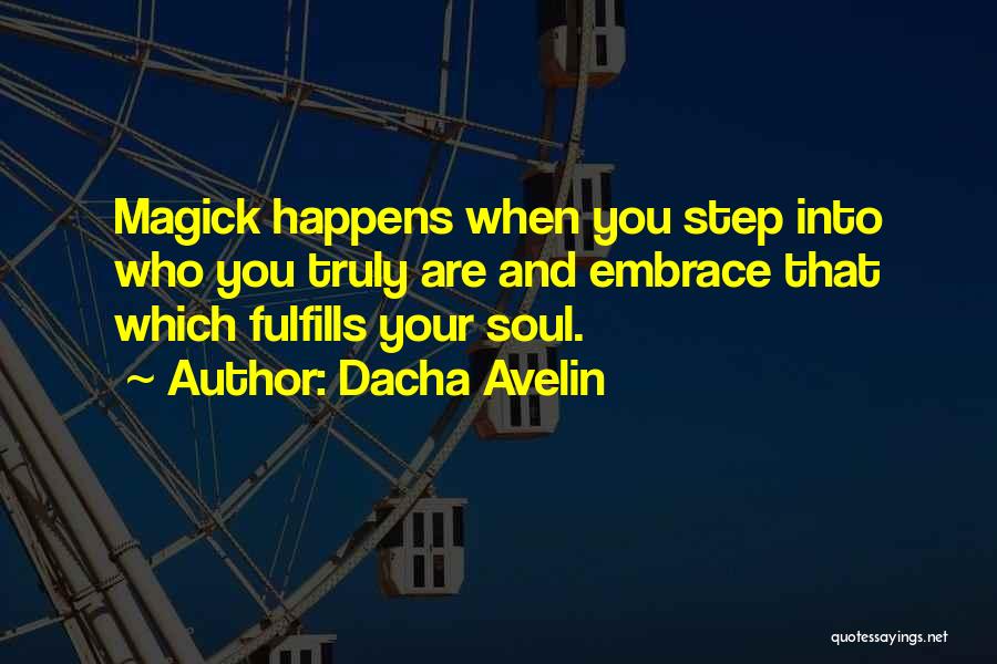 Self Embrace Quotes By Dacha Avelin