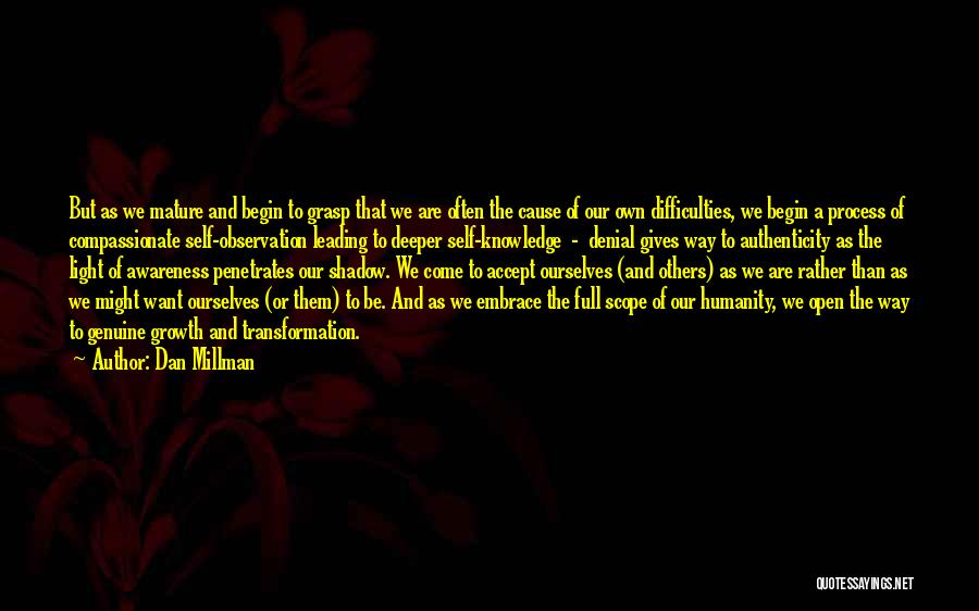 Self Embrace Quotes By Dan Millman