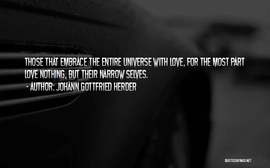 Self Embrace Quotes By Johann Gottfried Herder