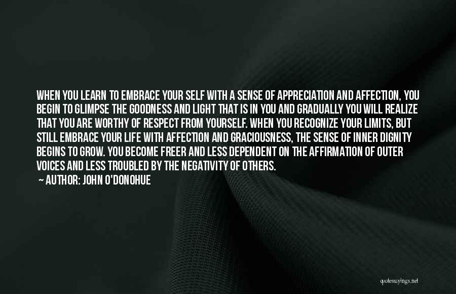 Self Embrace Quotes By John O'Donohue