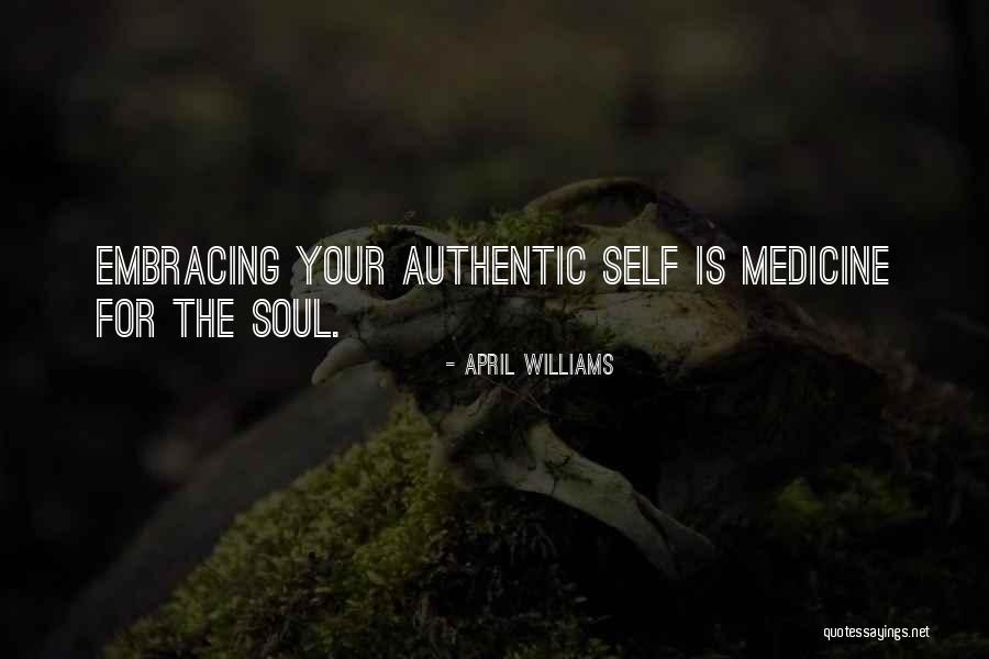 Self Embracing Quotes By April WIlliams