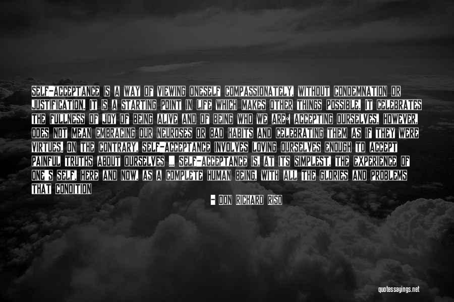 Self Embracing Quotes By Don Richard Riso Self Embracing Quotes By Don Richard Riso