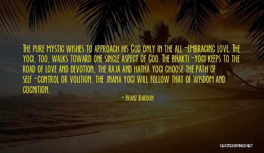 Self Embracing Quotes By Franz Bardon Self Embracing Quotes By Franz Bardon