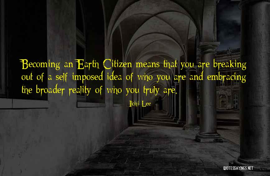 Self Embracing Quotes By Ilchi Lee Self Embracing Quotes By Ilchi Lee