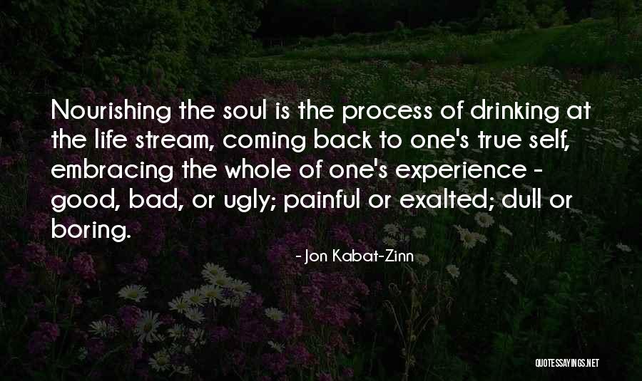 Self Embracing Quotes By Jon Kabat-Zinn Self Embracing Quotes By Jon Kabat-Zinn