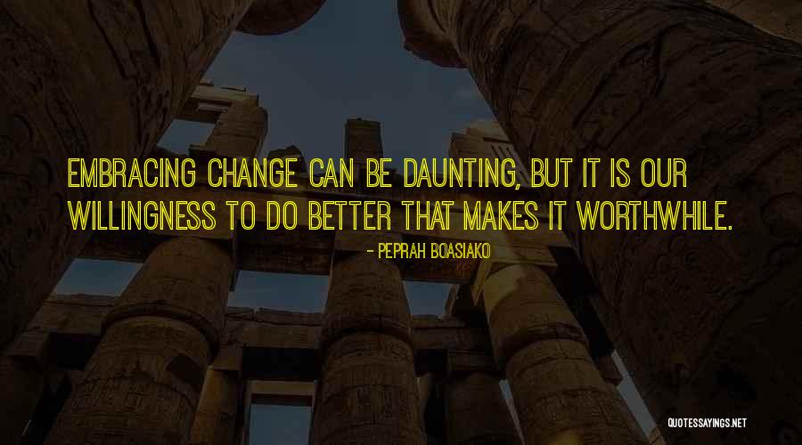 Self Embracing Quotes By Peprah Boasiako Self Embracing Quotes By Peprah Boasiako