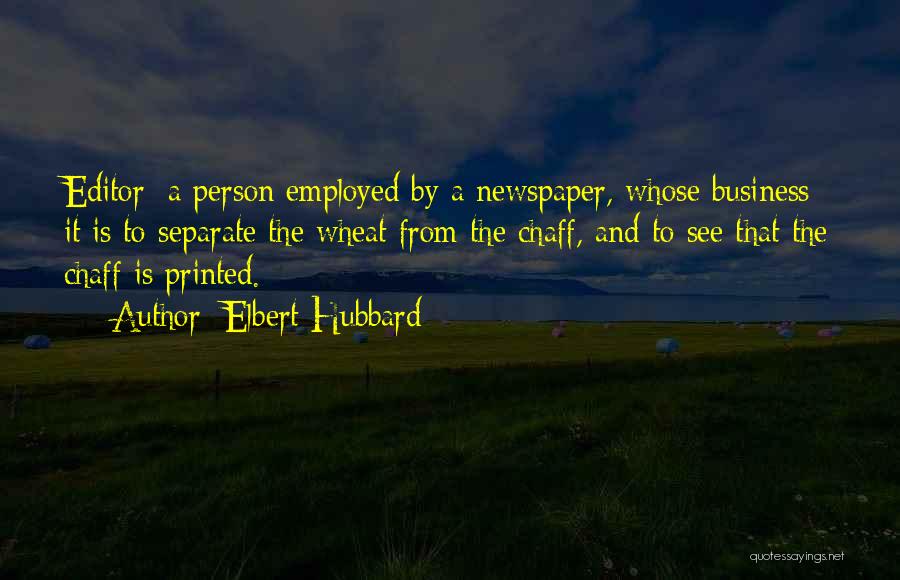 Self Employed Business Quotes By Elbert Hubbard