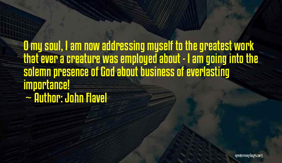 Self Employed Business Quotes By John Flavel