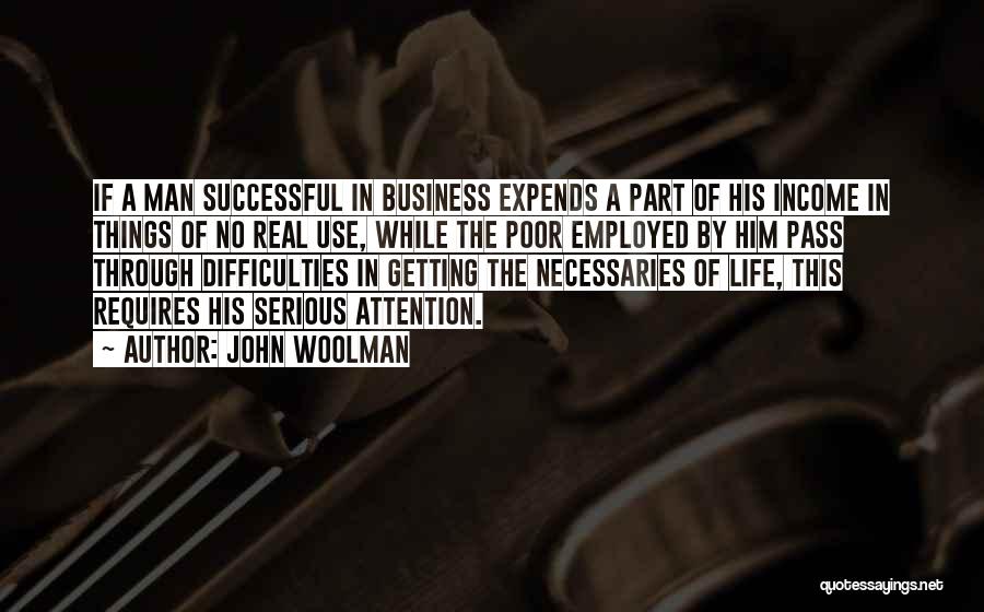 Self Employed Business Quotes By John Woolman