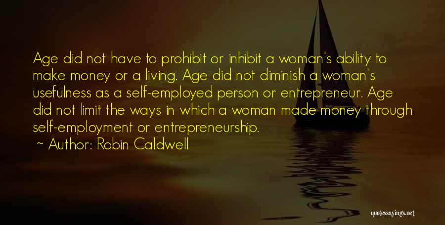 Self Employed Business Quotes By Robin Caldwell