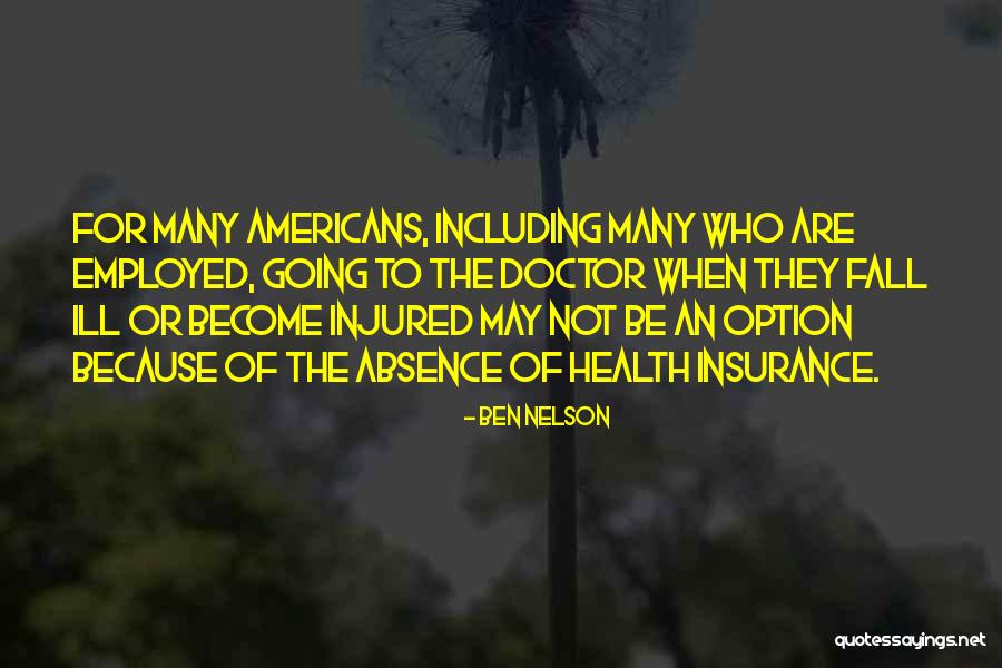 Self Employed Health Insurance Quotes By Ben Nelson Self Employed Health Insurance Quotes By Ben Nelson