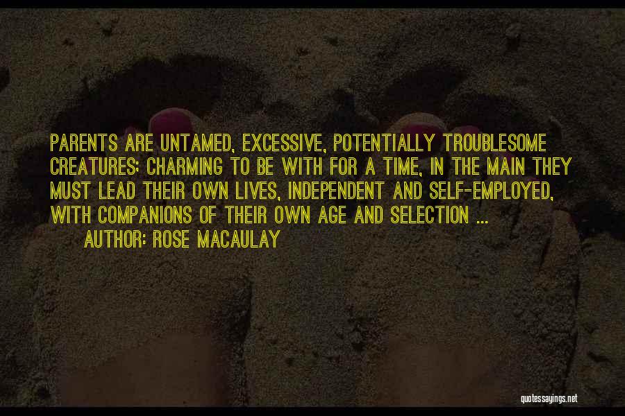 Self Employed Quotes By Rose Macaulay