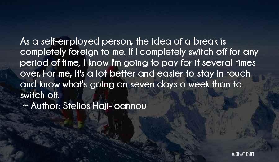 Self Employed Quotes By Stelios Haji-Ioannou