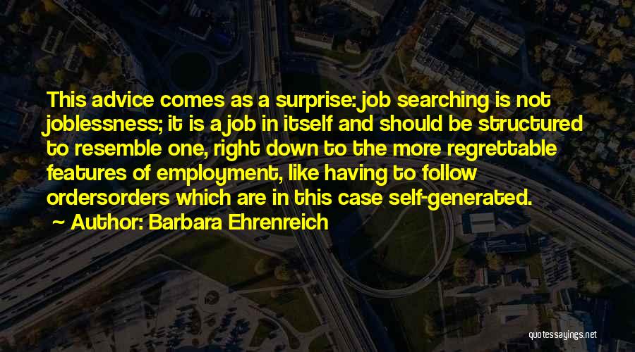Self Employment Quotes By Barbara Ehrenreich