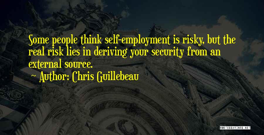 Self Employment Quotes By Chris Guillebeau