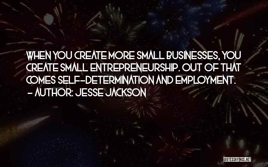 Self Employment Quotes By Jesse Jackson