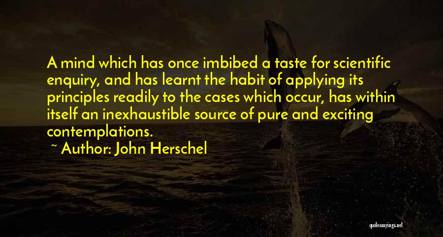 Self Enquiry Quotes By John Herschel