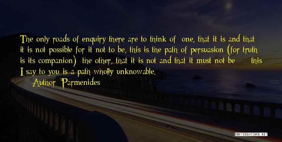Self Enquiry Quotes By Parmenides