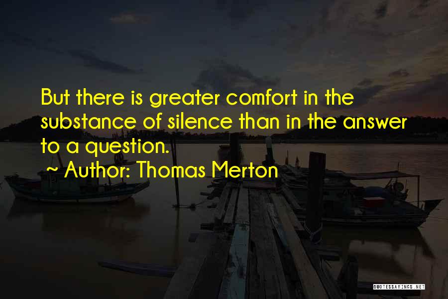 Self Enquiry Quotes By Thomas Merton