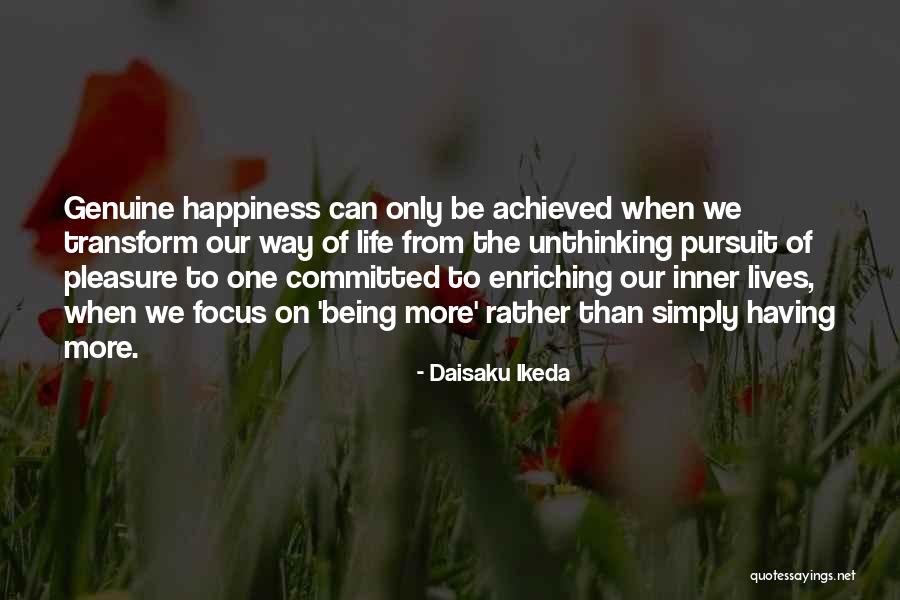 Self Enriching Quotes By Daisaku Ikeda