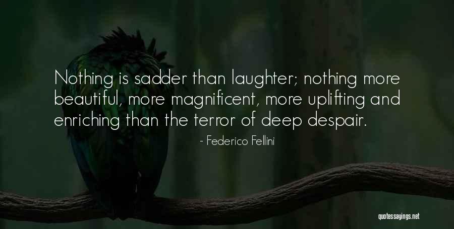 Self Enriching Quotes By Federico Fellini