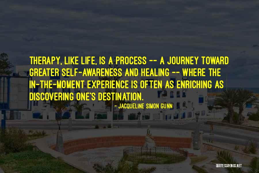 Self Enriching Quotes By Jacqueline Simon Gunn