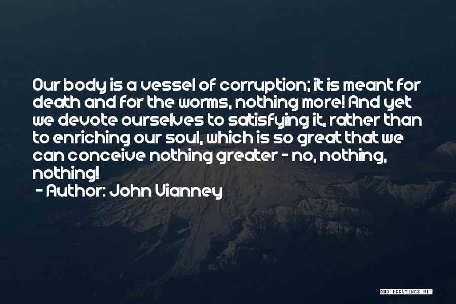 Self Enriching Quotes By John Vianney