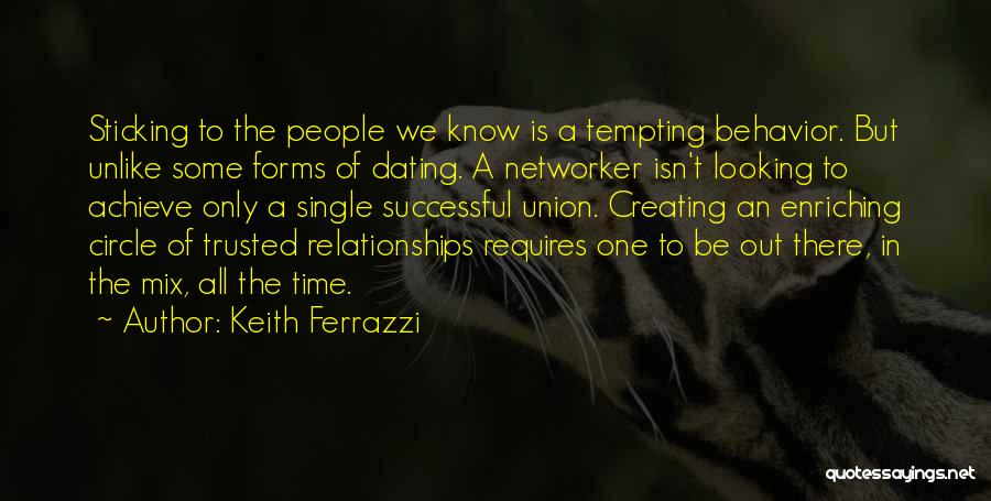 Self Enriching Quotes By Keith Ferrazzi