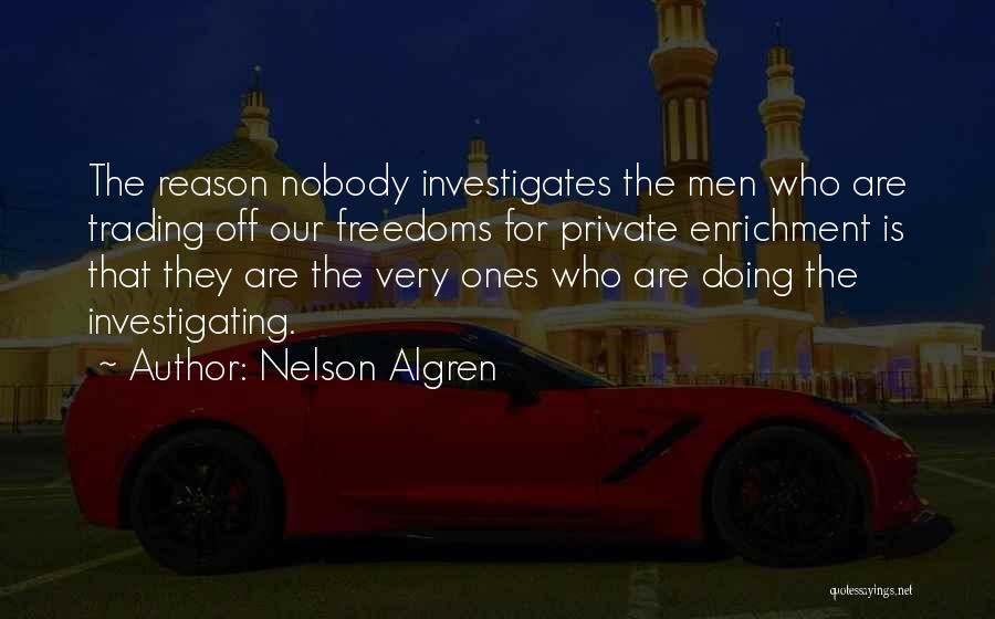 Self Enrichment Quotes By Nelson Algren