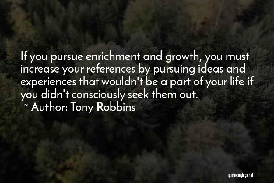 Self Enrichment Quotes By Tony Robbins