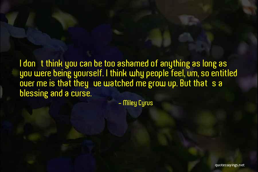 Self Entitled People Quotes By Miley Cyrus Self Entitled People Quotes By Miley Cyrus