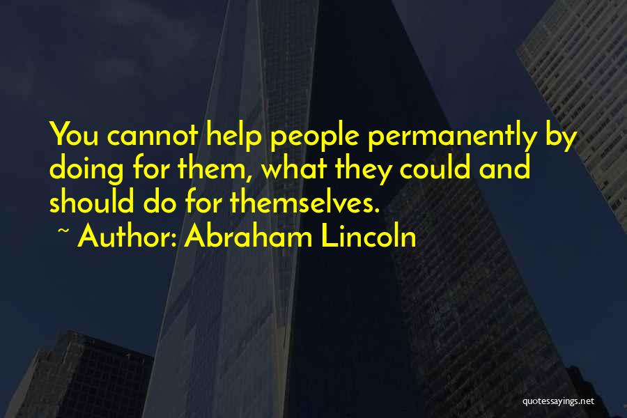 Self Entitlement Quotes By Abraham Lincoln