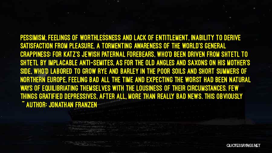 Self Entitlement Quotes By Jonathan Franzen