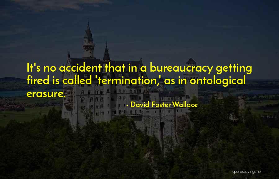 Self Erasure Quotes By David Foster Wallace Self Erasure Quotes By David Foster Wallace