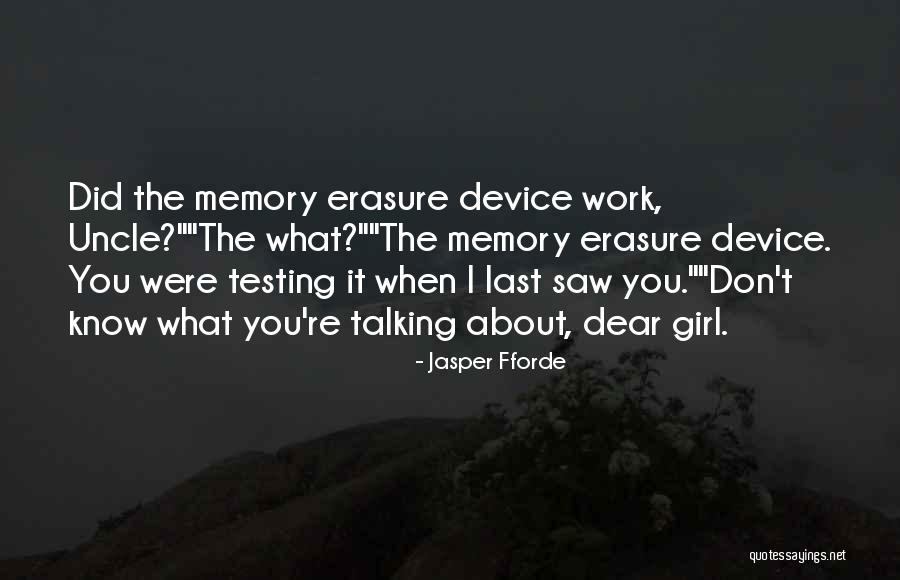 Self Erasure Quotes By Jasper Fforde Self Erasure Quotes By Jasper Fforde