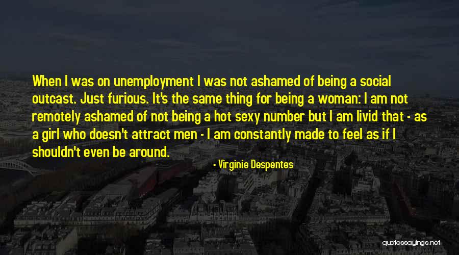 Self Erasure Quotes By Virginie Despentes Self Erasure Quotes By Virginie Despentes