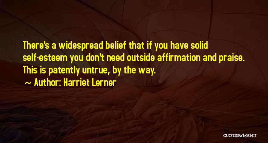 Self Esteem Affirmation Quotes By Harriet Lerner