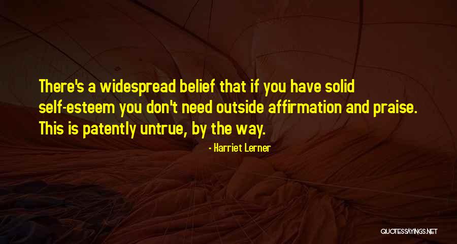 Self Esteem Affirmation Quotes By Harriet Lerner Self Esteem Affirmation Quotes By Harriet Lerner