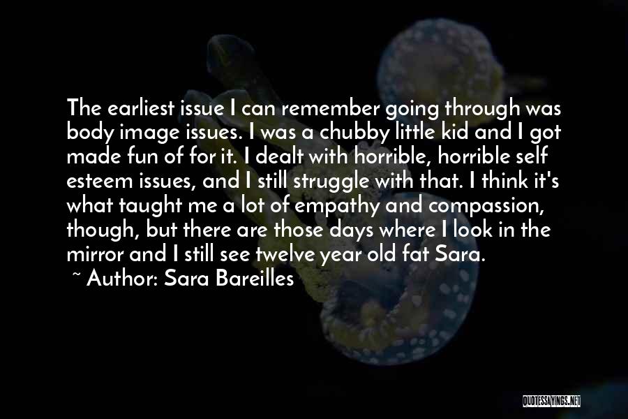 Self Esteem And Body Image Quotes By Sara Bareilles