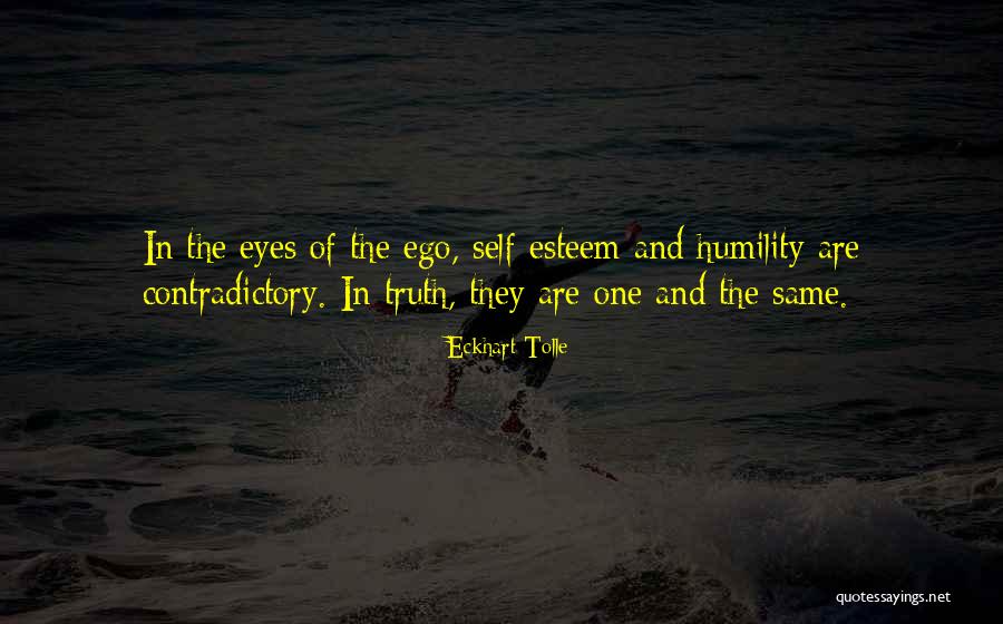 Self Esteem And Ego Quotes By Eckhart Tolle Self Esteem And Ego Quotes By Eckhart Tolle