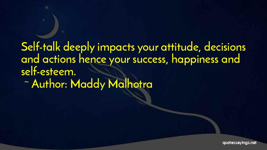Self Esteem And Happiness Quotes By Maddy Malhotra
