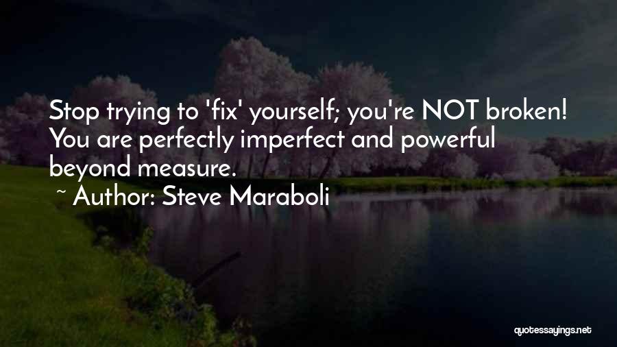Self Esteem And Happiness Quotes By Steve Maraboli