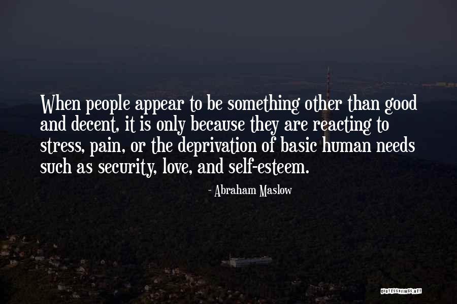 Self Esteem And Love Quotes By Abraham Maslow Self Esteem And Love Quotes By Abraham Maslow