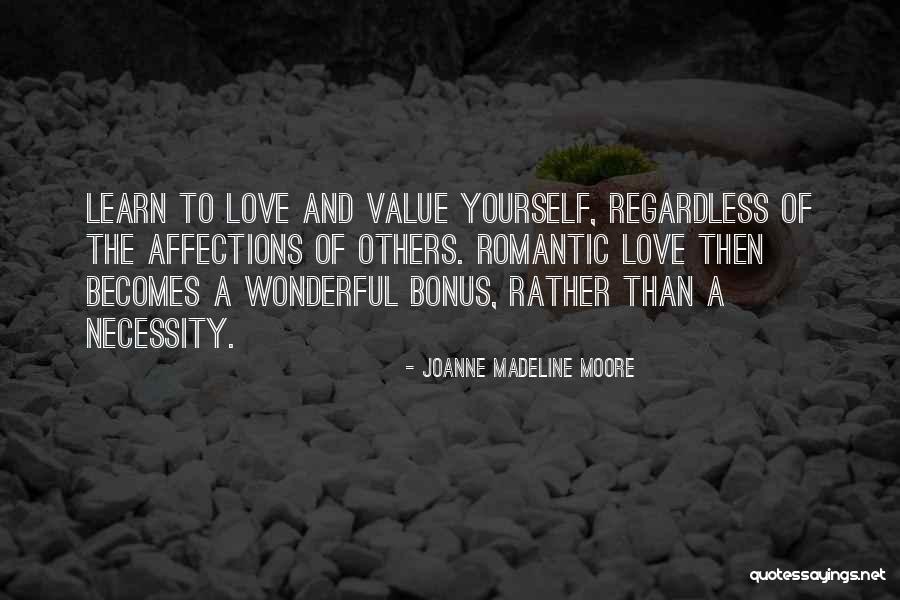 Self Esteem And Love Quotes By Joanne Madeline Moore Self Esteem And Love Quotes By Joanne Madeline Moore