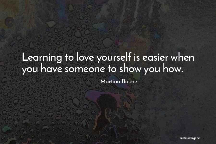 Self Esteem And Love Quotes By Martina Boone Self Esteem And Love Quotes By Martina Boone
