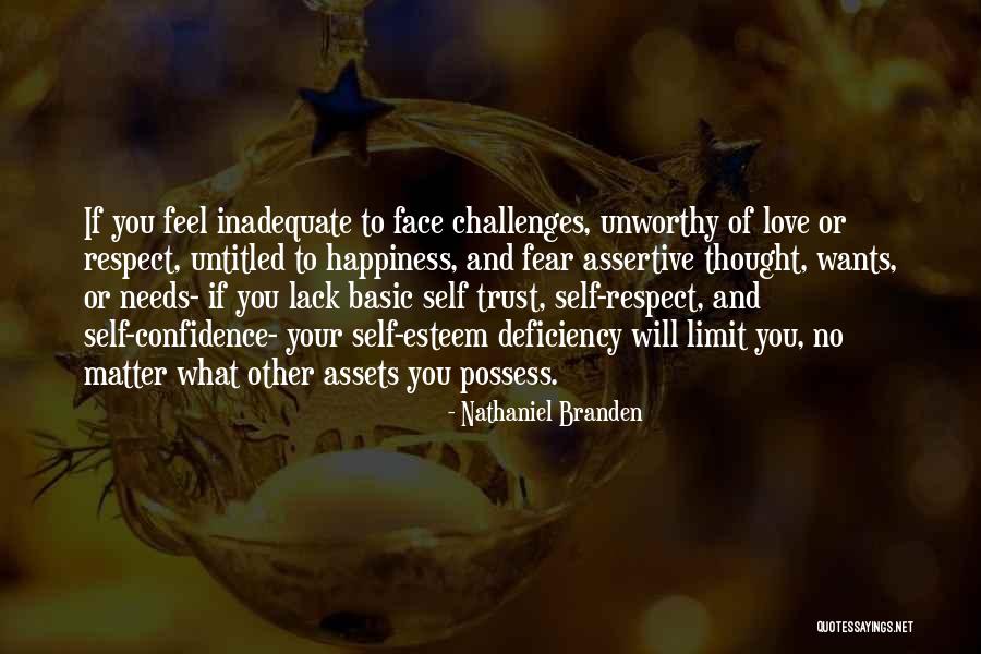 Self Esteem And Love Quotes By Nathaniel Branden Self Esteem And Love Quotes By Nathaniel Branden