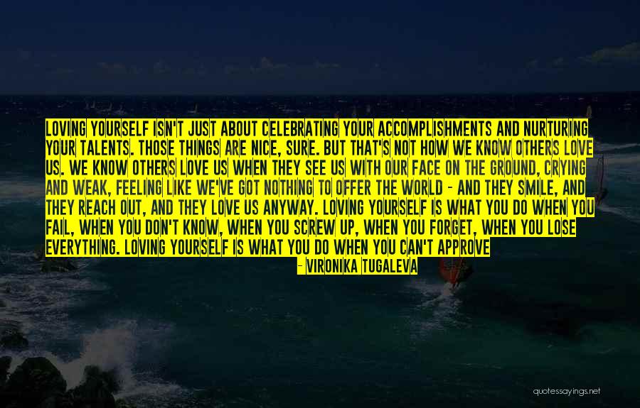 Self Esteem And Love Quotes By Vironika Tugaleva Self Esteem And Love Quotes By Vironika Tugaleva
