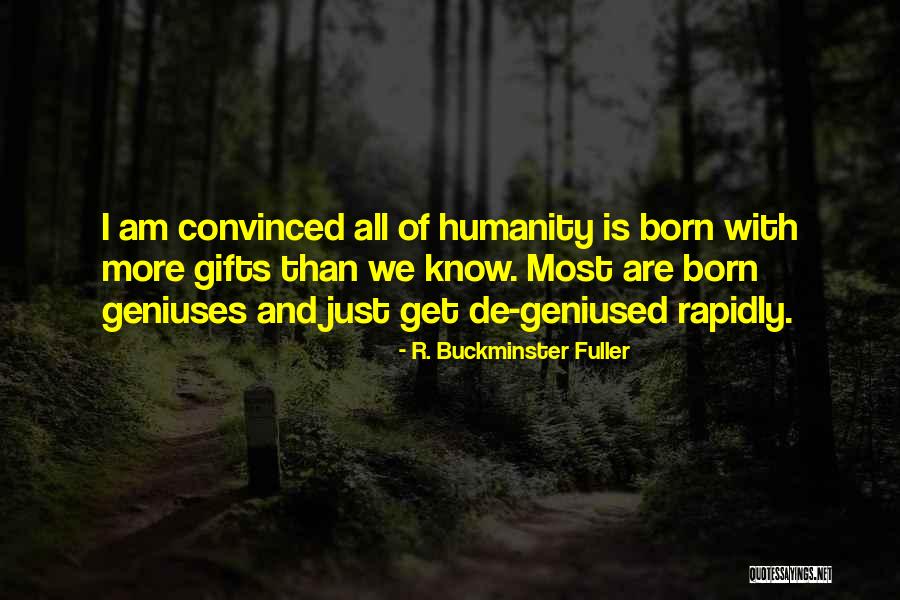 Self Esteem And Self Confidence Quotes By R. Buckminster Fuller Self Esteem And Self Confidence Quotes By R. Buckminster Fuller