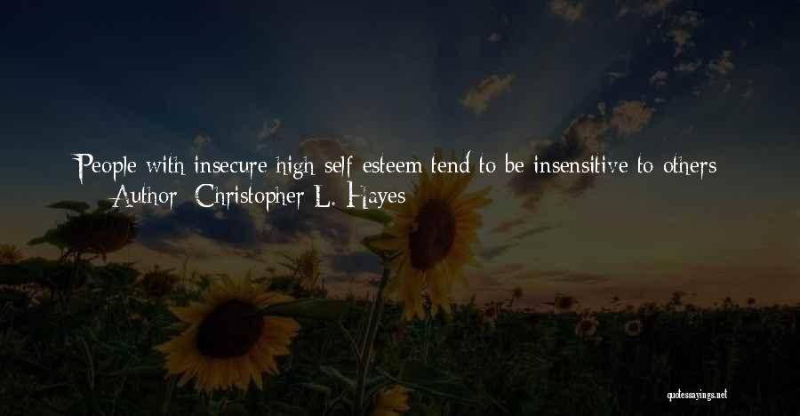 Self Esteem Appearance Quotes By Christopher L. Hayes