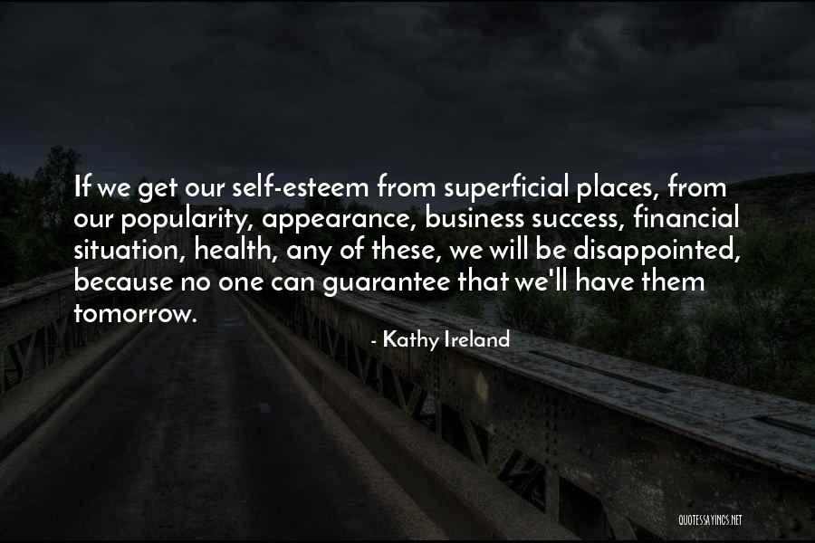 Self Esteem Appearance Quotes By Kathy Ireland